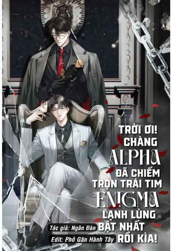 troi-oi-chang-alpha-da-chiem-tron-trai-tim-enigma-lanh-lung-bac-nhat-roi-kia