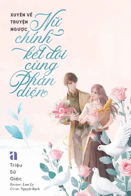 xuyen-ve-truyen-nguoc-nu-chinh-ket-doi-cung-phan-dien
