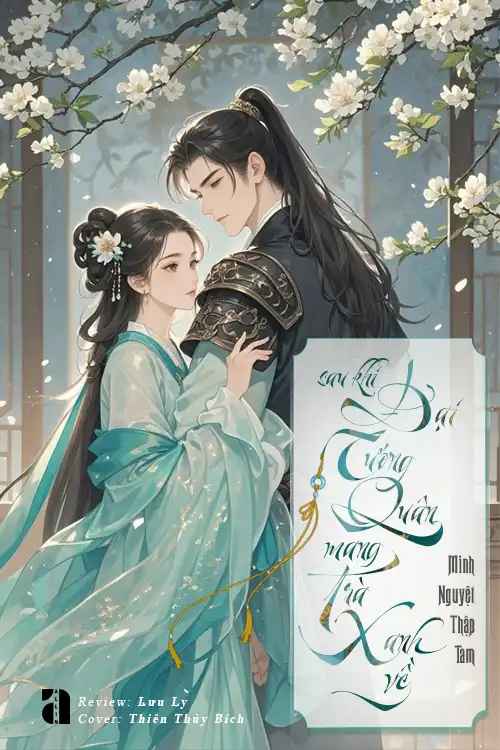 sau-khi-dai-tuong-quan-mang-tra-xanh-ve