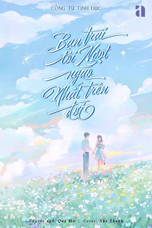 ban-trai-toi-ngot-ngao-nhat-tren-doi