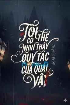 toi-co-the-nhin-thay-quy-tac-cua-quai-vat