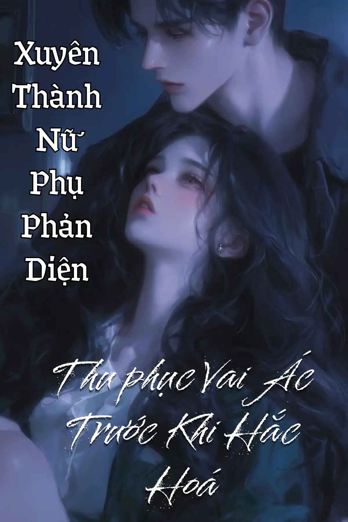 xuyen-thanh-nu-phu-phan-dien-thu-phuc-vai-ac-truoc-khi-hac-hoa