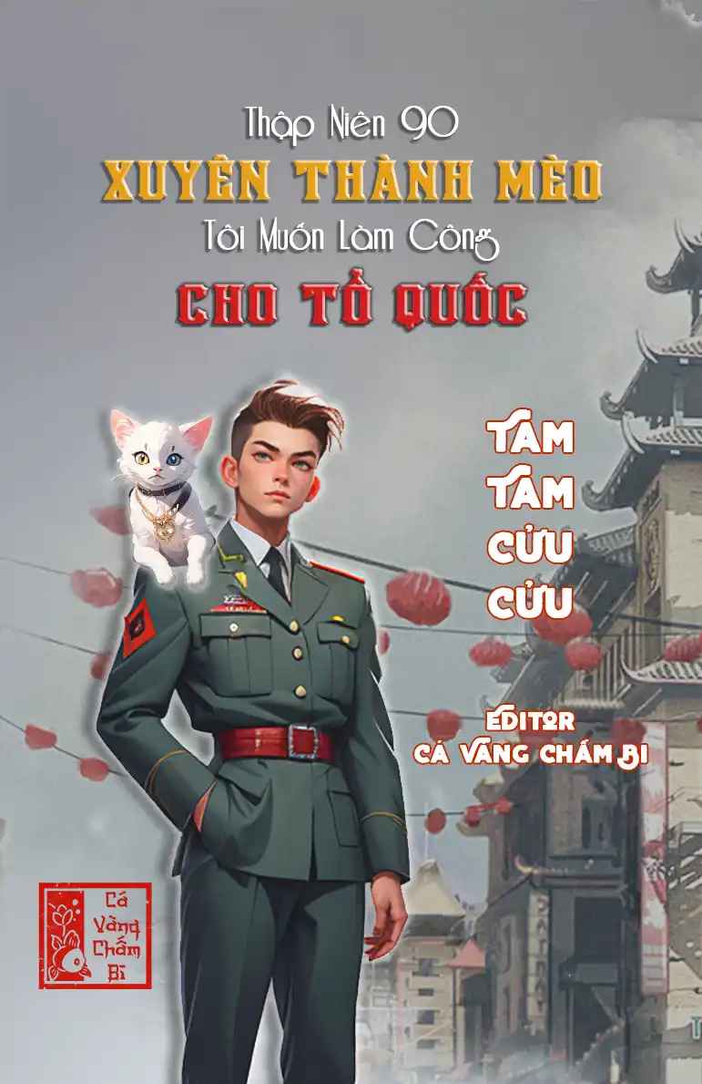 thap-nien-90-xuyen-thanh-meo-toi-muon-lam-cong-cho-to-quoc