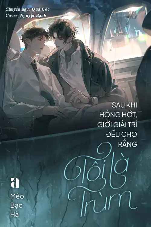 sau-khi-hong-hot-gioi-giai-tri-deu-cho-rang-toi-la-trum