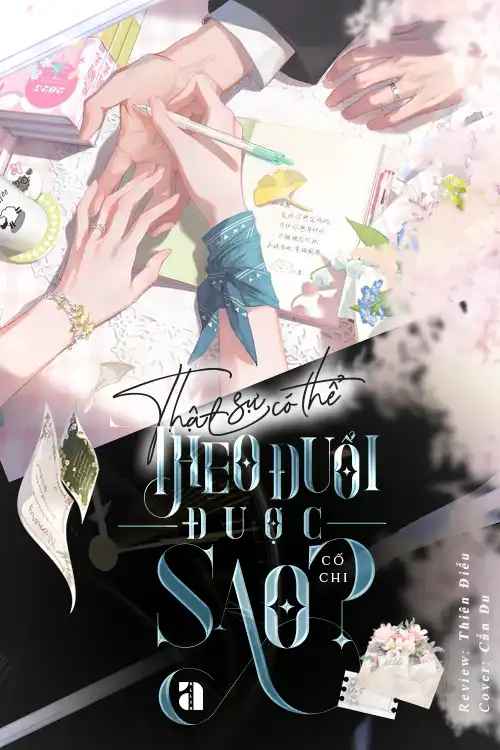 that-su-co-the-theo-duoi-duoc-sao