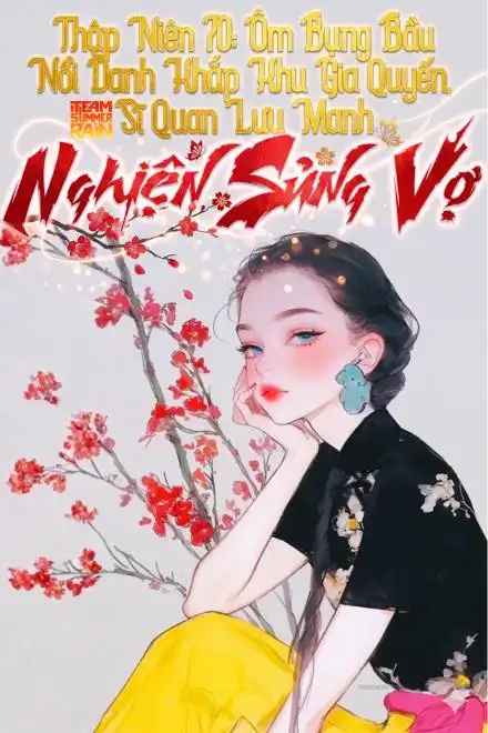 thap-nien-70-om-bung-bau-noi-danh-khap-khu-gia-quyen-si-quan-luu-manh-nghien-sung-vo