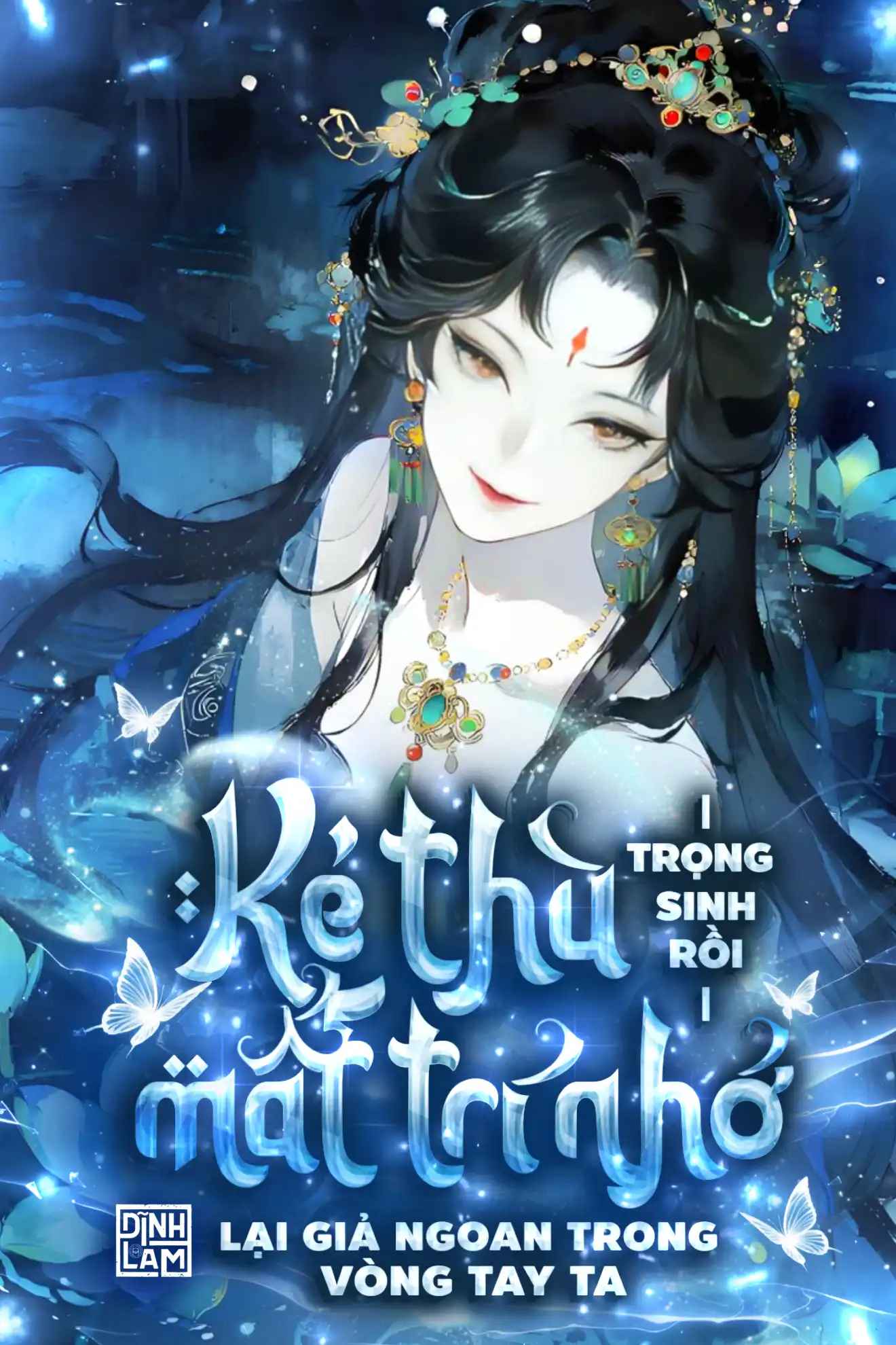trong-sinh-roi-ke-thu-mat-tri-nho-lai-gia-ngoan-trong-vong-tay-ta