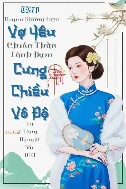 thap-nien-70-xuyen-khong-lam-vo-yeu-chien-than-lanh-dam-cung-chieu-vo-do