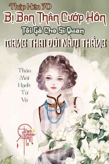 thap-nien-70-bi-ban-than-cuop-hon-toi-ga-cho-si-quan-mang-thai-doi-nam-thang