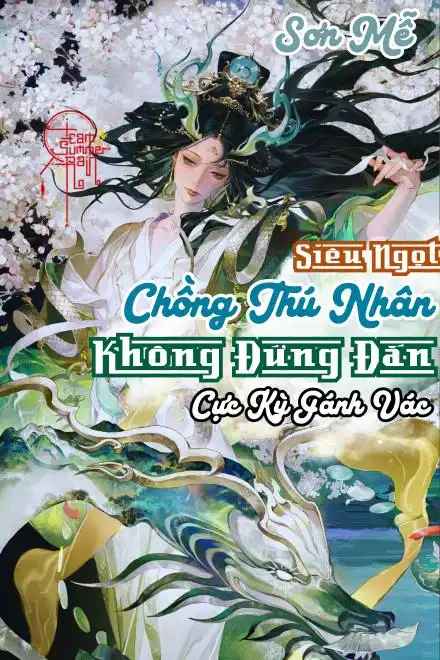 sieu-ngot-chong-thu-nhan-khong-dung-dan-cuc-ky-ganh-vac