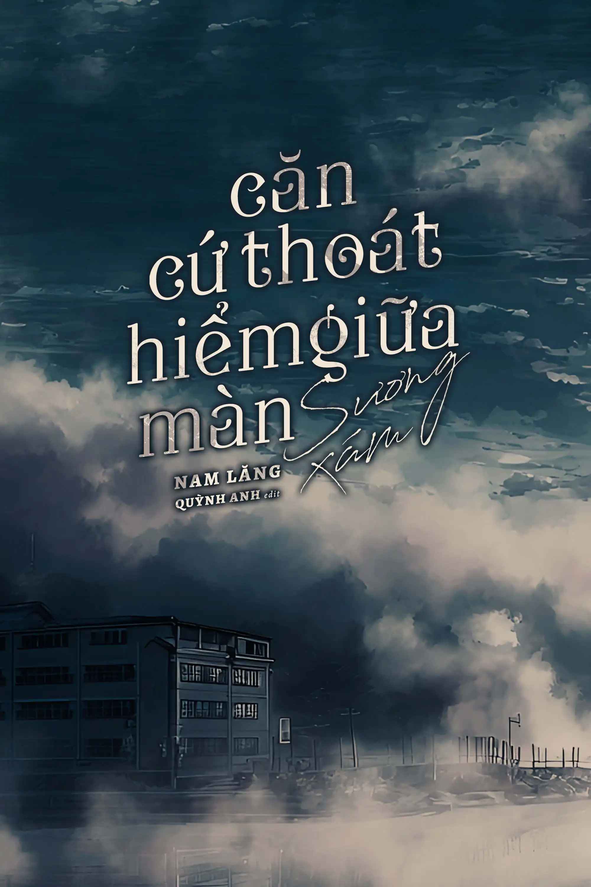 can-cu-thoat-hiem-giua-man-suong-xam