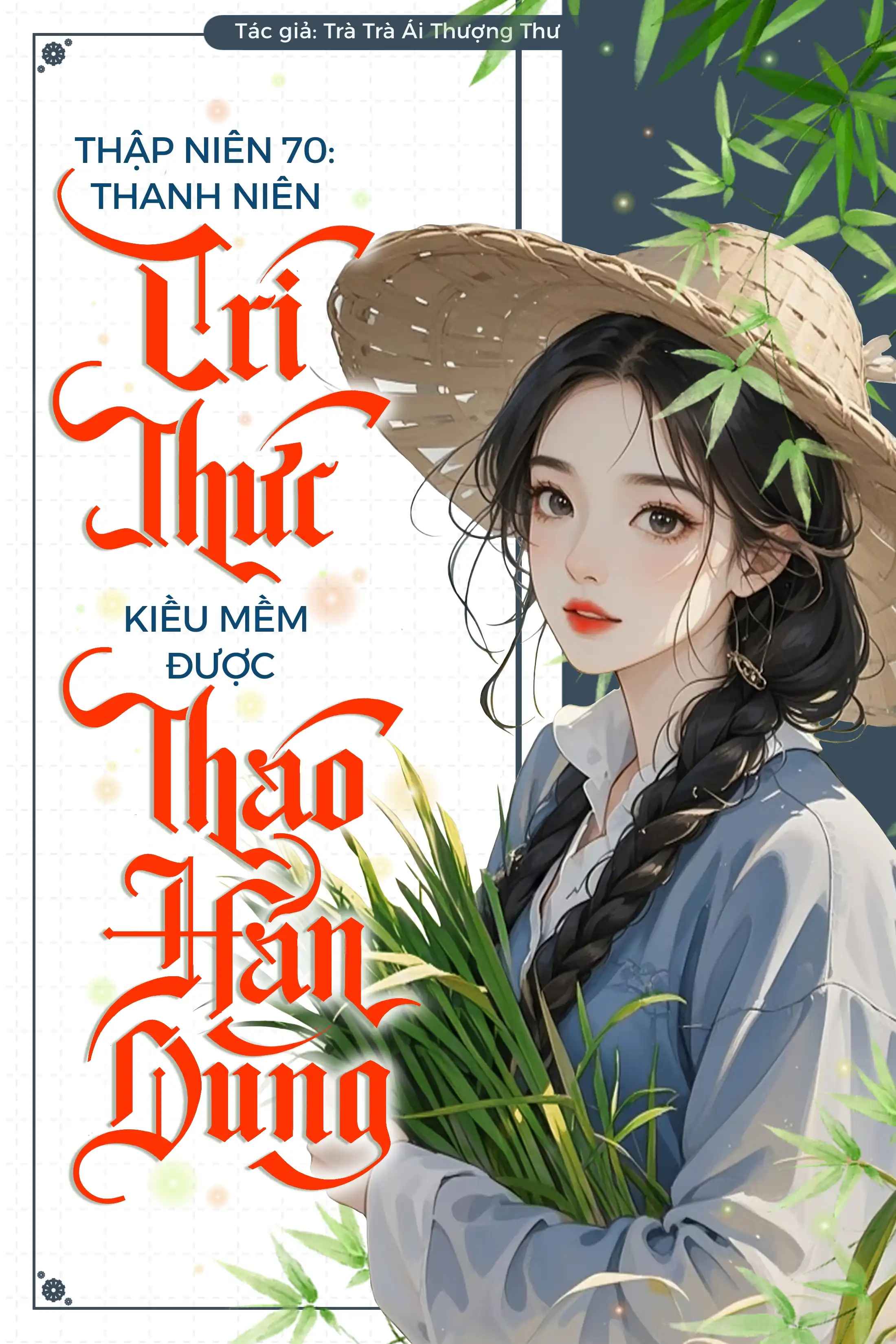 thap-nien-70-thanh-nien-tri-thuc-kieu-mem-duoc-thao-han-dung-mang-nuong-chieu