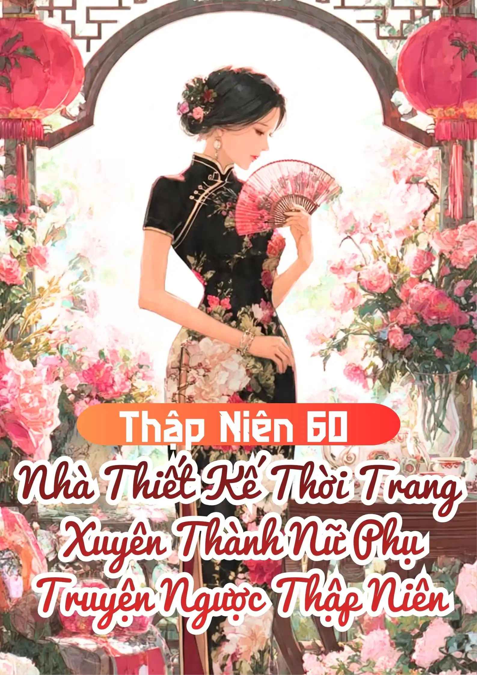 nha-thiet-ke-thoi-trang-xuyen-thanh-nu-phu-truyen-nguoc-thap-nien