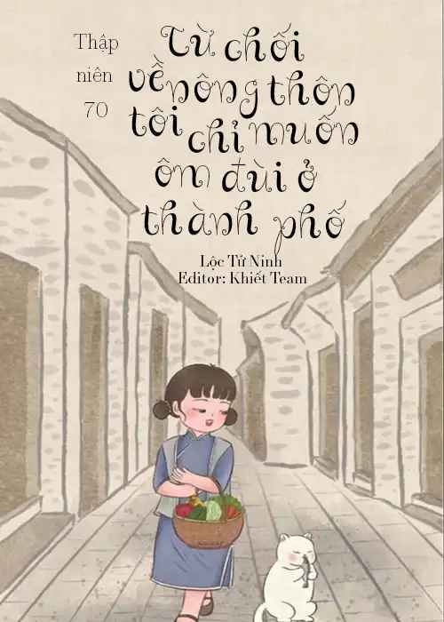 thap-nien-70-tu-choi-ve-nong-thon-toi-chi-muon-om-dui-o-thanh-pho