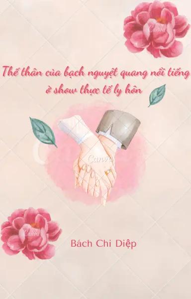 the-than-cua-bach-nguyet-quang-noi-tieng-trong-show-thuc-te-ly-hon