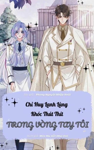 chi-huy-lanh-lung-khoc-thut-thit-trong-vong-tay-toi