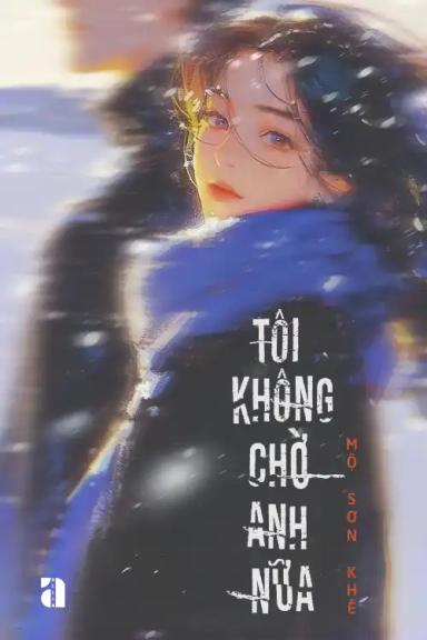 toi-khong-cho-anh-nua
