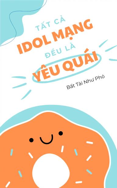 tat-ca-idol-mang-deu-la-yeu-quai