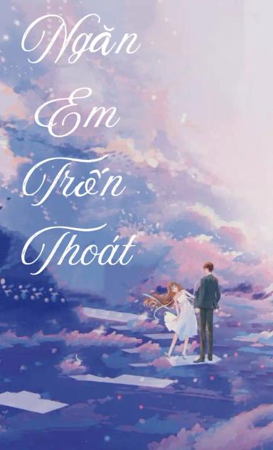 ngan-em-tron-thoat