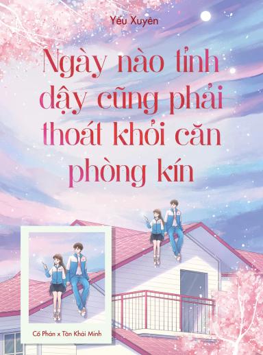 ngay-nao-tinh-day-cung-phai-thoat-kh-i-can-phong-kin