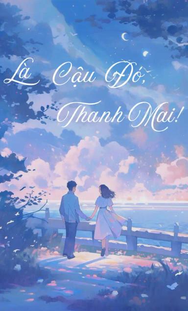 la-cau-do-thanh-mai
