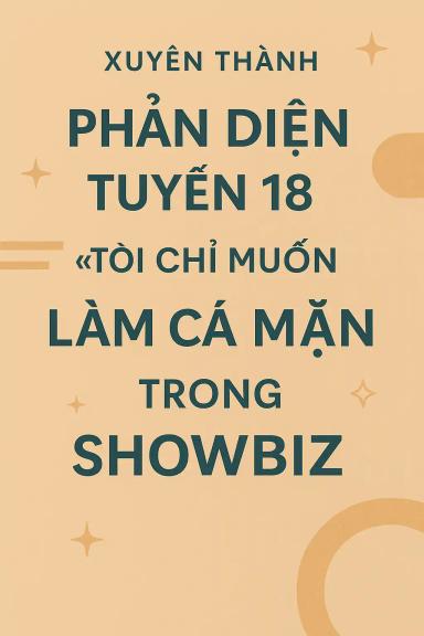 xuyen-thanh-phan-dien-tuyen-18-toi-chi-muon-lam-ca-man-trong-showbiz