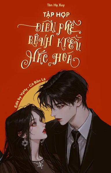 tap-hop-dien-phe-benh-kieu-hac-hoa