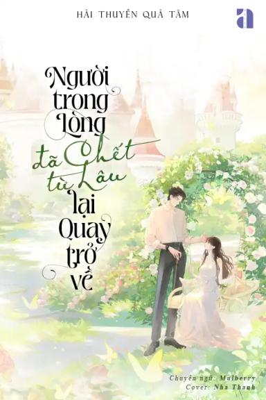 nguoi-trong-long-da-chet-tu-lau-lai-quay-ve