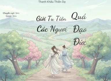 gioi-tu-tien-cac-nguoi-qua-dao-duc