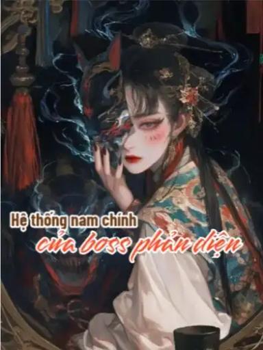 boss-phan-dien-xuyen-thanh-he-thong-cua-nam-chinh