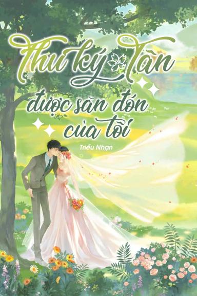 thu-ky-tan-duoc-san-don-cua-toi