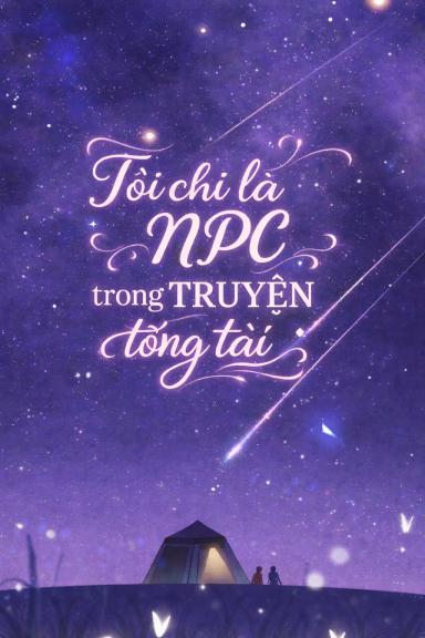 toi-chi-la-npc-trong-truyen-tong-tai