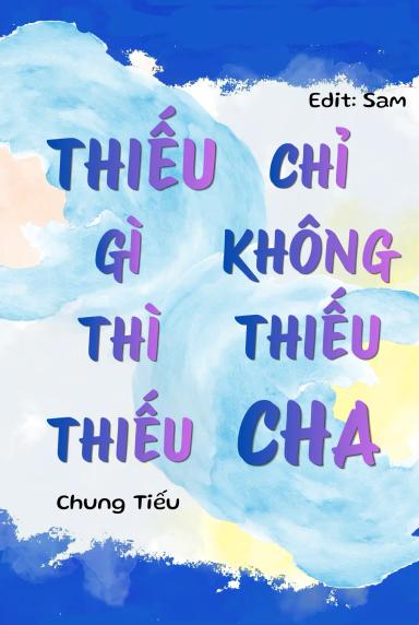 thieu-gi-thi-thieu-chi-khong-thieu-cha