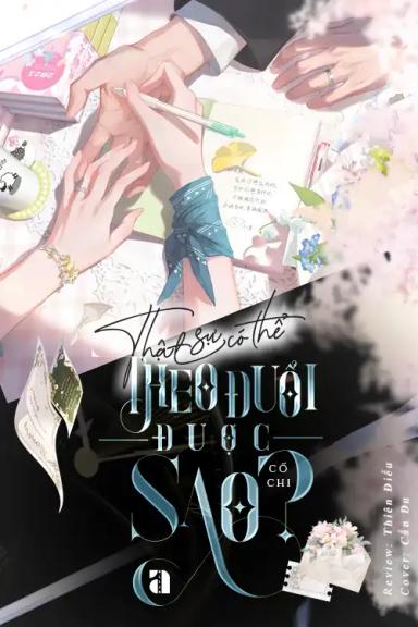 that-su-co-the-theo-duoi-duoc-sao