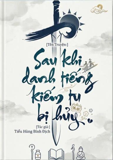 sau-khi-danh-tieng-kiem-tu-bi-huy