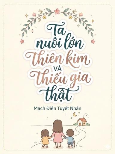 ta-nuoi-lon-thien-kim-va-thieu-gia-that