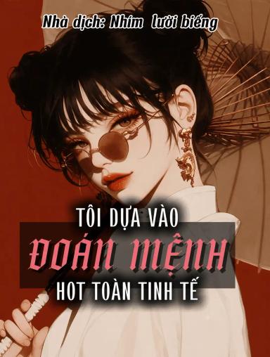 toi-dua-vao-doan-menh-ma-hot-toan-tinh-te