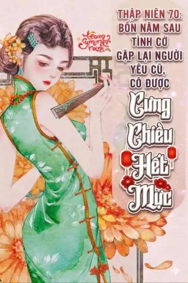 thap-nien-70-bon-nam-sau-tinh-co-gap-lai-nguoi-yeu-cu-co-duoc-cung-chieu-het-muc