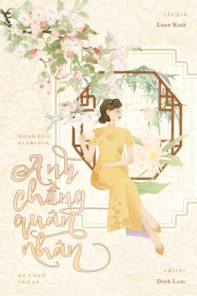 thap-nien-70-mang-con-di-tai-gia-anh-chong-quan-nhan-bat-ngo-tro-ve