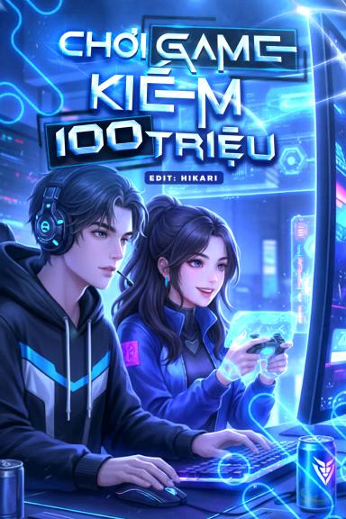 choi-game-kiem-mot-tram-trieu