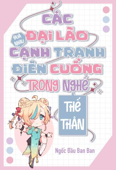 cac-dai-lao-dua-nhau-canh-tranh-dien-cuong-trong-nghe-the-than
