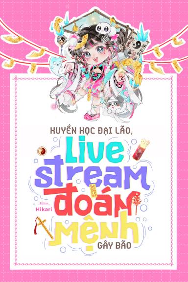 huyen-hoc-dai-lao-livestream-doan-menh-gay-bao