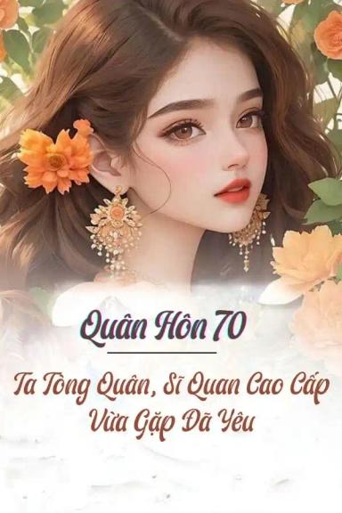 quan-hon-70-ta-tong-quan-si-quan-cao-cap-vua-gap-da-yeu