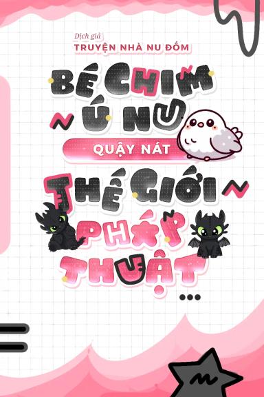 be-chim-u-nu-quay-nat-the-gioi-phep-thuat