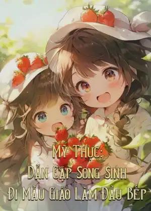 my-thuc-dan-cap-song-sinh-di-mau-giao-lam-dau-bep