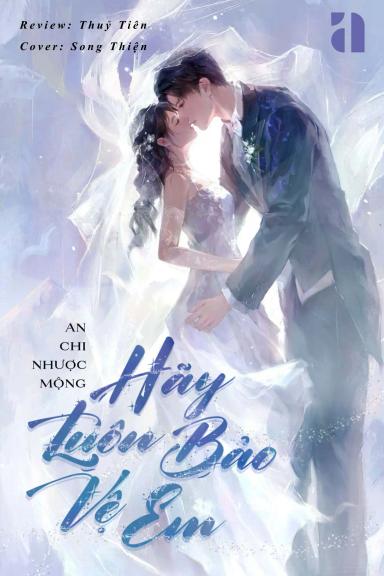 hay-luon-bao-ve-em