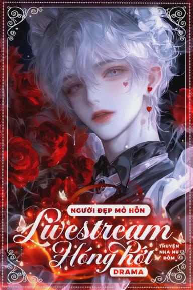 nguoi-dep-m-hon-livestream-hong-hot-drama