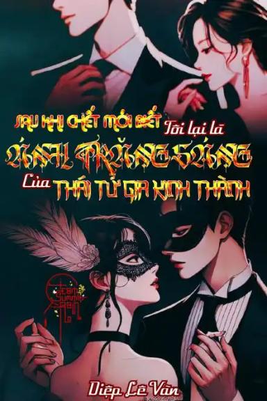 sau-khi-chet-moi-biet-toi-lai-la-anh-trang-sang-cua-thai-t-gia-kinh-thanh