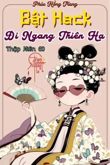 thap-nien-60-bat-hack-di-ngang-thien-ha