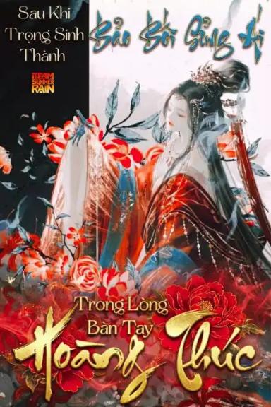 sau-khi-trong-sinh-thanh-bao-boi-sung-ai-trong-long-ban-tay-hoang-thuc